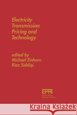 Electricity Transmission Pricing and Technology A. F. Kalverboer A. Gramsbergen 9789401038317 Springer - książka