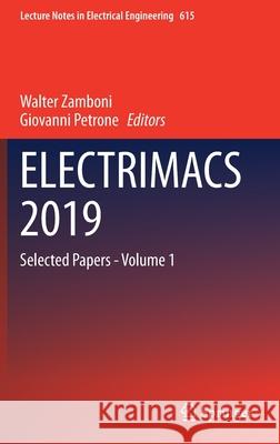 Electrimacs 2019: Selected Papers - Volume 1 Zamboni, Walter 9783030371609 Springer - książka