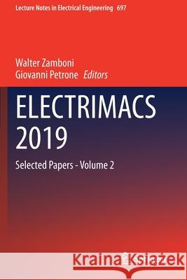 Electrimacs 2019: Selected Papers - Volume 2 Walter Zamboni Giovanni Petrone 9783030569723 Springer - książka