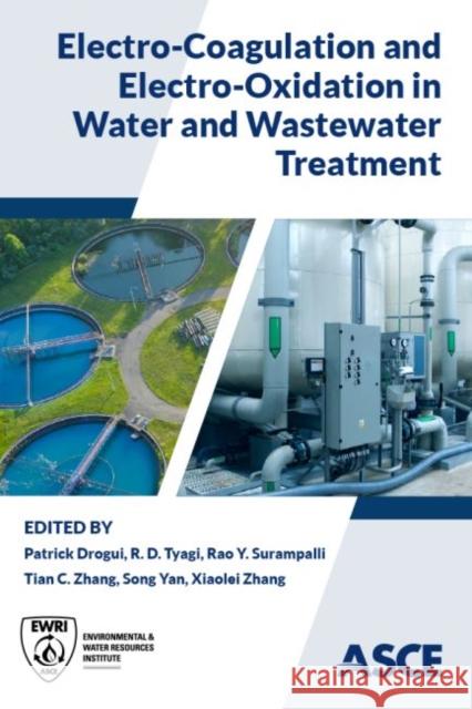Electro-Coagulation and Electro-Oxidation in Water and Wastewater Treatment  9780784416020 American Society of Civil Engineers - książka