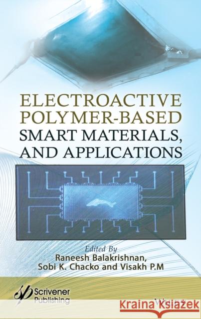 Electroactive Polymer-Based Smart Materials and Ap plications  9781394214358 Wiley-Scrivener - książka