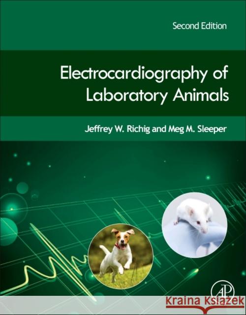 Electrocardiography of Laboratory Animals Jeffrey W. Richig Meg M. Sleeper 9780128094693 Academic Press - książka