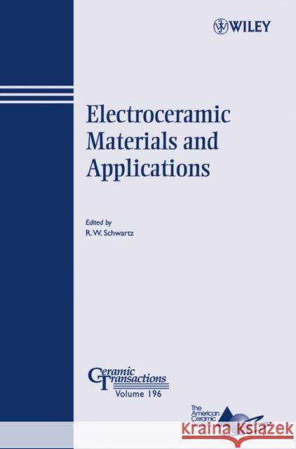 Electroceramic Materials and Applications R. W. Schwartz 9780470082959 John Wiley & Sons - książka