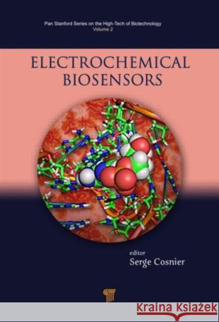 Electrochemical Biosensors Serge Cosnier 9789814411462 Pan Stanford Publishing - książka