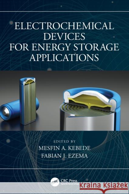 Electrochemical Devices for Energy Storage Applications Mesfin Abayneh Kebede Fabian Ifeanyichukwu Ezema 9780367425678 CRC Press - książka