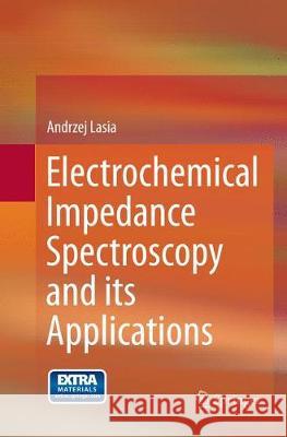 Electrochemical Impedance Spectroscopy and Its Applications Lasia, Andrzej 9781493951260 Springer - książka