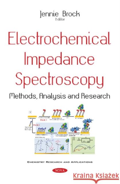 Electrochemical Impedance Spectroscopy: Methods, Analysis & Research Jennie Brock 9781536122114 Nova Science Publishers Inc - książka