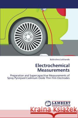 Electrochemical Measurements Lokhande Balkrishna 9783659446023 LAP Lambert Academic Publishing - książka