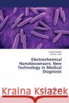 Electrochemical Nanobiosensors: New Technology in Medical Diagnosis Chandra Pranjal                          Shim Yoon-Bo 9783659540301 LAP Lambert Academic Publishing