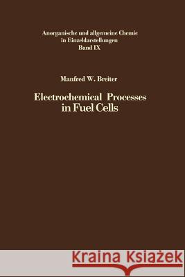 Electrochemical Processes in Fuel Cells Manfred W. Breiter 9783642461576 Springer - książka