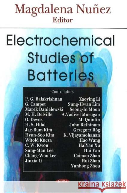 Electrochemical Studies of Batteries Magdalena Nuñez 9781594543296 Nova Science Publishers Inc - książka