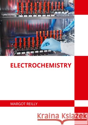 Electrochemistry Margot Reilly 9781682859971 Willford Press - książka