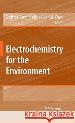 Electrochemistry for the Environment Christos Comninellis Guohua Chen 9780387369228 Springer - książka