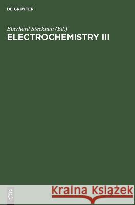 Electrochemistry III Eberhard Steckhan, No Contributor 9783112620595 De Gruyter - książka