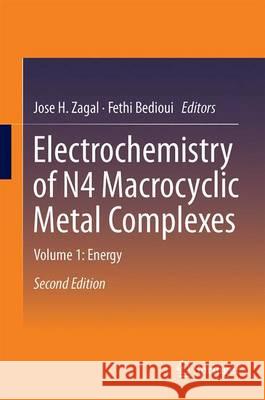 Electrochemistry of N4 Macrocyclic Metal Complexes: Volume 1: Energy Zagal, Jose H. 9783319311708 Springer - książka