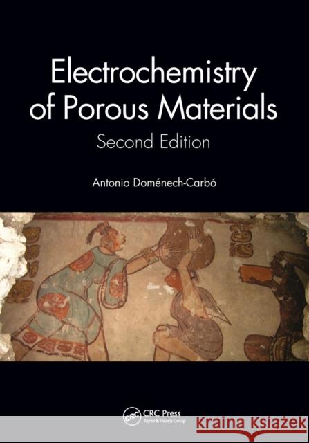 Electrochemistry of Porous Materials: Second Edition Antonio Dom?nech Carb? 9781032474267 CRC Press - książka