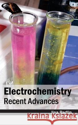 Electrochemistry: Recent Advances Jina Redlin 9781632381224 NY Research Press - książka