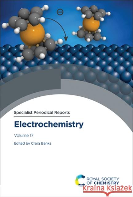 Electrochemistry: Volume 17 Craig Banks 9781839168123 Royal Society of Chemistry - książka