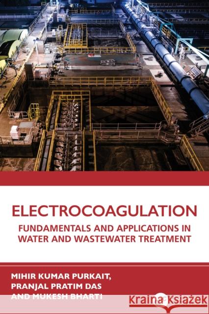 Electrocoagulation Mukesh Bharti 9781032796505 Taylor & Francis Ltd - książka