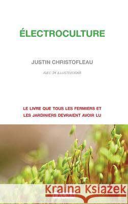 Electroculture Justin Christofleau Marianna De Falco  9791096132218 Talma Studios - książka