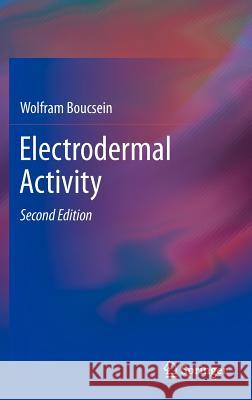 Electrodermal Activity Wolfram Boucsein 9781461411253 Springer - książka