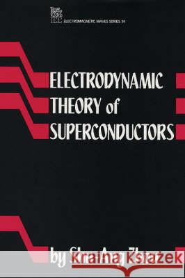 Electrodynamic Theory of Superconductors  9780863412578 Institution of Engineering and Technology - książka