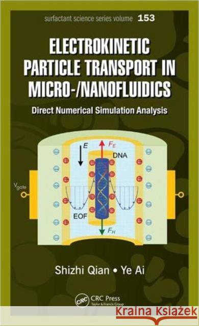Electrokinetic Particle Transport in Micro-/Nanofluidics: Direct Numerical Simulation Analysis Qian, Shizhi 9781439854389 Taylor and Francis - książka