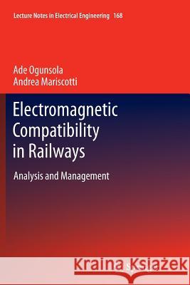 Electromagnetic Compatibility in Railways: Analysis and Management Ogunsola, Ade 9783642445750 Springer - książka