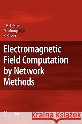 Electromagnetic Field Computation by Network Methods Springer 9783642101045 Springer - książka