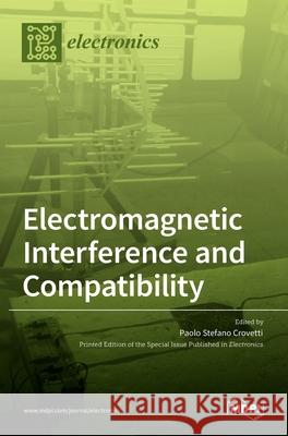 Electromagnetic Interference and Compatibility Paolo Stefano Crovetti 9783036505008 Mdpi AG - książka