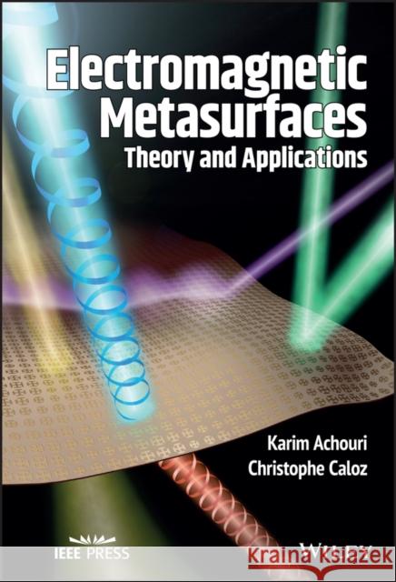 Electromagnetic Metasurfaces: Theory and Applications Caloz, Christophe 9781119525165  - książka