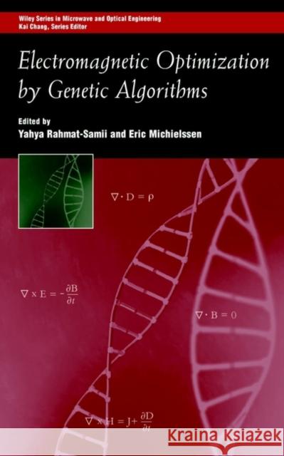 Electromagnetic Optimization by Genetic Algorithms Yahya Rahmat-Samii Eric Michielssen Rahmat-Samii 9780471295457 Wiley-Interscience - książka