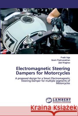 Electromagnetic Steering Dampers for Motorcycles Padmanabhan, Aswin 9786200318800 LAP Lambert Academic Publishing - książka