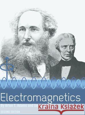 Electromagnetics Arlon T. Adams Jay Lee 9781516571581 Cognella Academic Publishing - książka