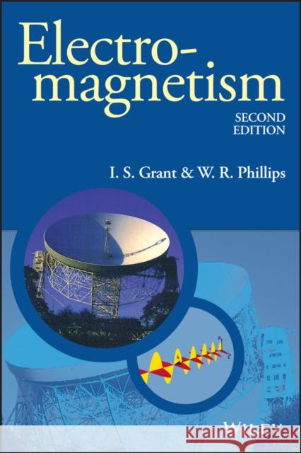 Electromagnetism W. R. (University of Manchester, UK) Phillips 9780471927129 John Wiley & Sons Inc - książka