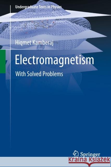 Electromagnetism: With Solved Problems Kamberaj, Hiqmet 9783030967796 Springer Nature Switzerland AG - książka