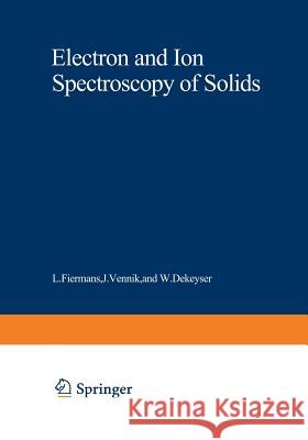 Electron and Ion Spectroscopy of Solids  9781468428193 Springer - książka