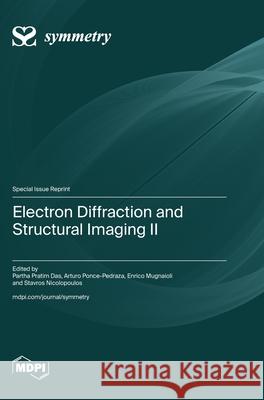 Electron Diffraction and Structural Imaging II Partha Pratim Das Arturo Ponce-Pedraza Enrico Mugnaioli 9783725853618 Mdpi AG - książka