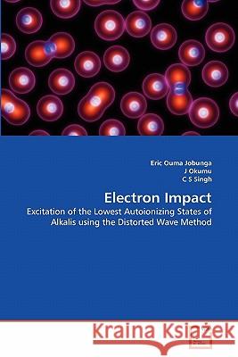 Electron Impact Eric Ouma Jobunga J. Okumu C. S 9783639295733 VDM Verlag - książka