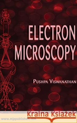 Electron Microscopy Pushpa Viswanathan 9788180940750 Mjp Publishers - książka
