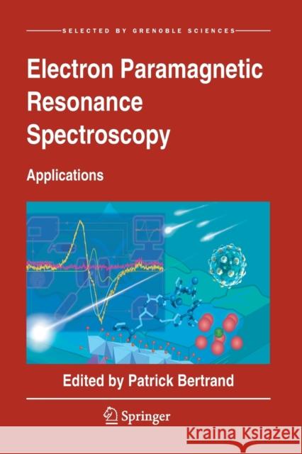 Electron Paramagnetic Resonance Spectroscopy: Applications Patrick Bertrand 9783030396701 Springer - książka