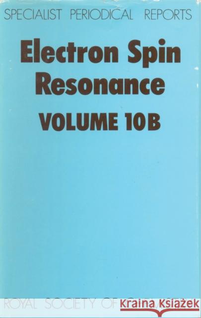 Electron Spin Resonance: Volume 10b Symons, M. C. R. 9780851868516 Scholium International - książka