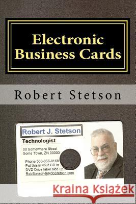 Electronic Business Cards Robert Stetson 9781481126670 Createspace - książka