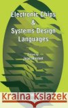 Electronic Chips & Systems Design Languages Jean Mermet Jean P. Mermet J. Mermet 9780792373117 Kluwer Academic Publishers