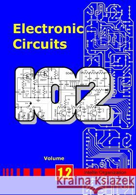 Electronic Circuits Volume 1.2 Intellin Organization 9781419646225 Booksurge Publishing - książka