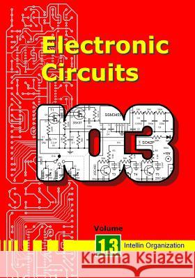 Electronic Circuits Volume 1.3 Intellin Organization Elpidio Latorilla 9781419690051 Booksurge Publishing - książka