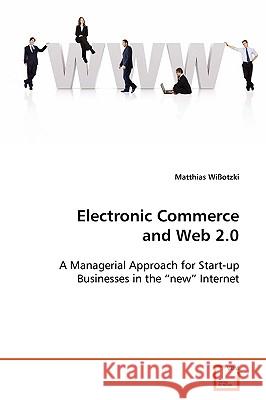 Electronic Commerce and Web 2.0 Matthias Wiotzki 9783639094527 VDM Verlag - książka