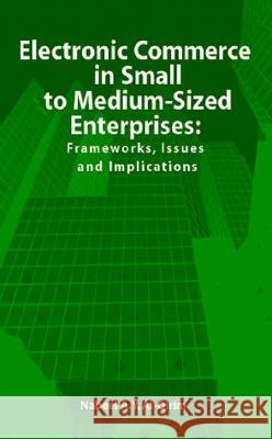 Electronic Commerce in Small to Medium-Sized Enterprises Nabeel A. Y. Al-Qirim   9781591402633 IGI Publishing - książka