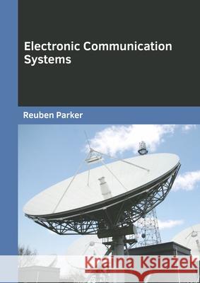 Electronic Communication Systems Reuben Parker 9781682857700 Willford Press - książka