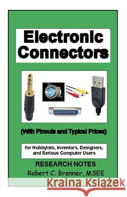 Electronic Connectors Robert C. Brenner 9781930199798 Robert C. Brenner - książka
